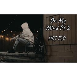 On My Mind Pt. 2
