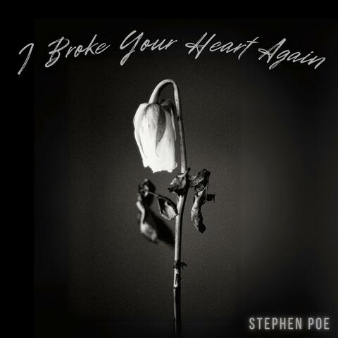 I Broke Your Heart Again