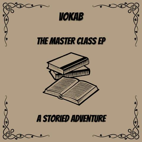 The Master Class EP (A Storied Adventure)