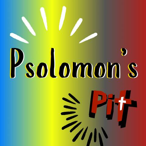 Psolomon's Pit