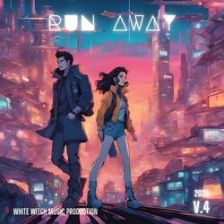 Run Away V.4