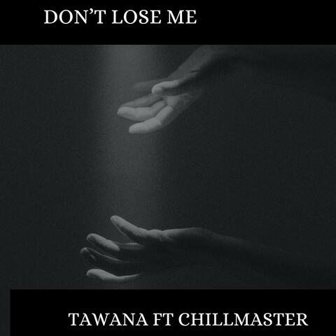 Dont Lose Me (Remix)