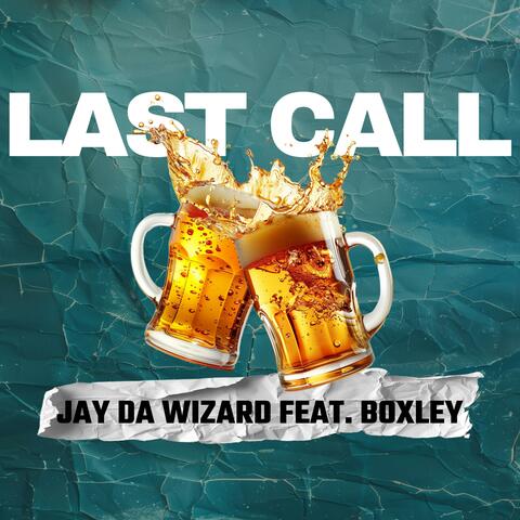 LAST CALL