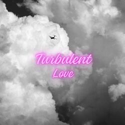 Turbulent Love (feat. Cole Morehead)
