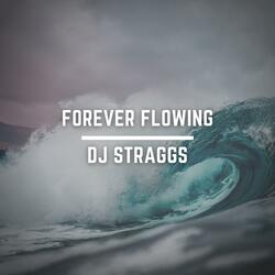 forever flowing