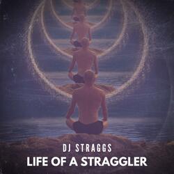 life of a straggler