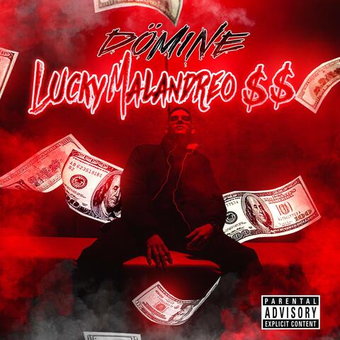 Lucky Malandreo $$