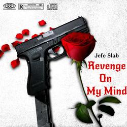 Revenge On My Mind