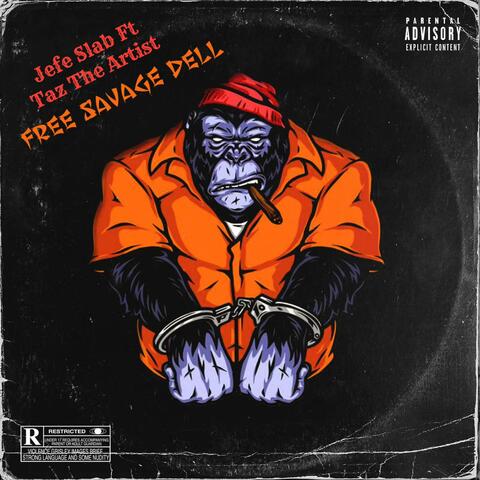 Free Savage Dell (feat. Taz the Artist)