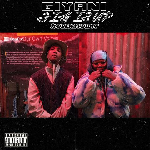 JIG IS UP (feat. DEEKAYDIDIT)