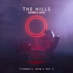 The Hills (Cinematic Cover)