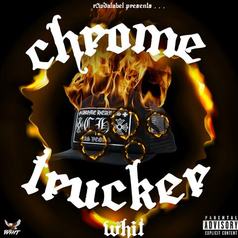 Chrome Trucker