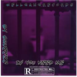 If you need me (free me) (feat. Squeeze)
