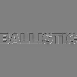 BALLISTIC