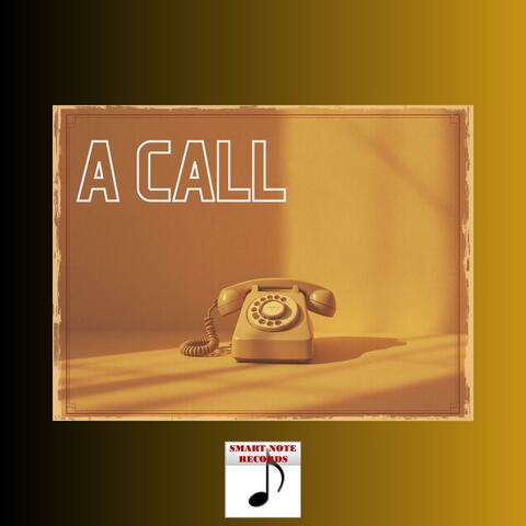 A CALL