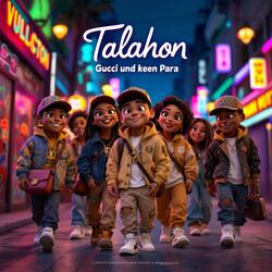Talahon (Gucci und keen Para)