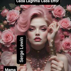 Cada Lágrima, Cada Error
