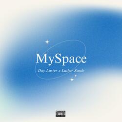 MySpace (feat. Day Luster)