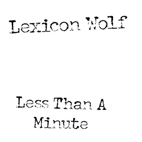Less Than A Minute