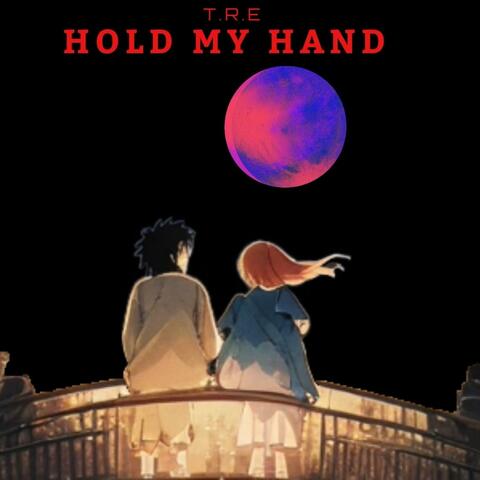 Hold my hand