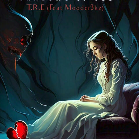 Shadows of you (feat. Mooder 3ks)