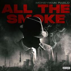All The Smoke (Ace Flow)
