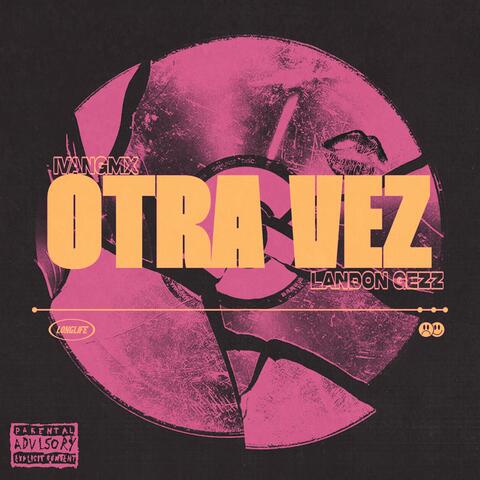 Otra Vez (feat. Landon Gezz)