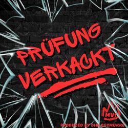 Prüfung Verkackt (feat. Dialogsmukke)