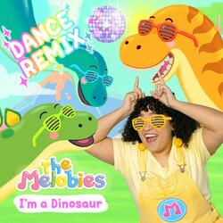 I'm a Dinosaur (Dance Remix)