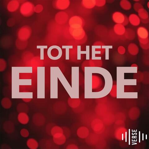 Tot Het Einde