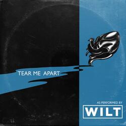 Tear Me Apart