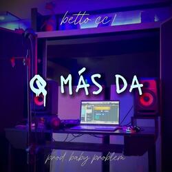 Q más da (Prod. Baby Problem)