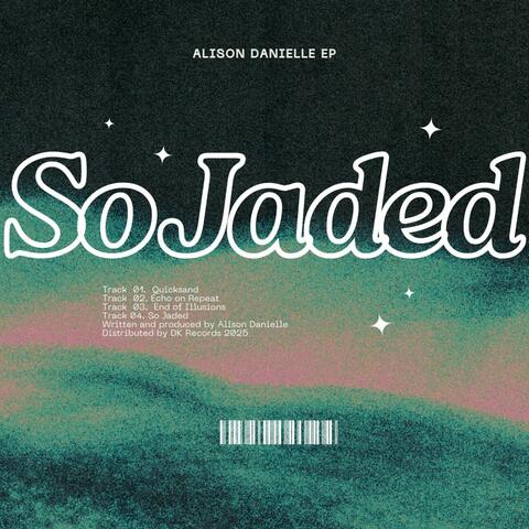 So Jaded EP