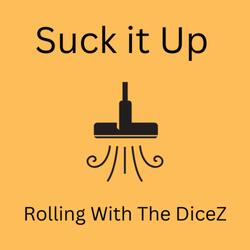 Suck it Up