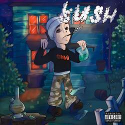 Ku$h Freestyle