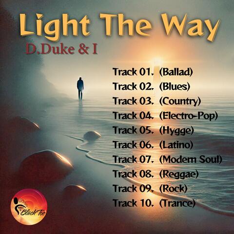 D.Duke & I presents Light the Way