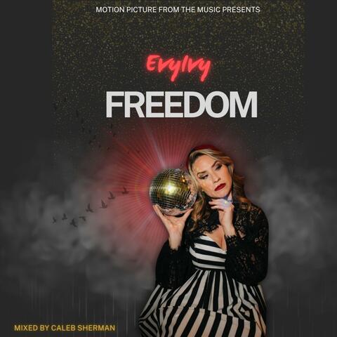 Freedom (feat. EVYIVY)
