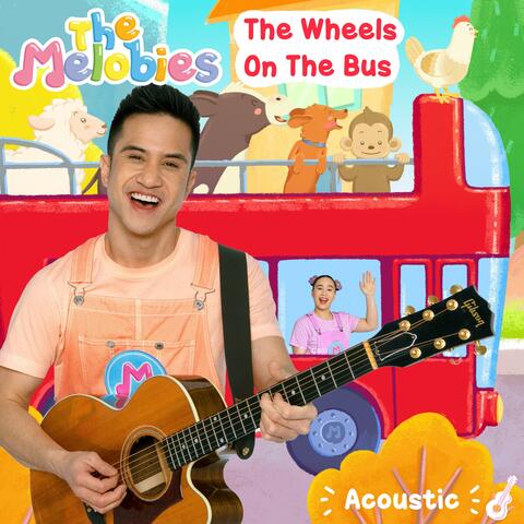 The Wheels On The Bus (Melobies Acoustic Version)