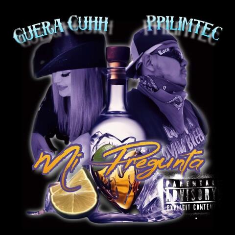 Mi Pregunta (feat. Guera Cuhh)