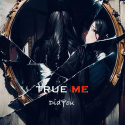 True Me (Alt.)