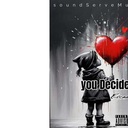 You Decide