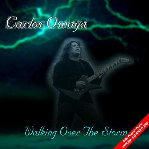 Walking Over The Storm