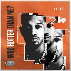 Who Hotter Than Me? (Radio Edit)
