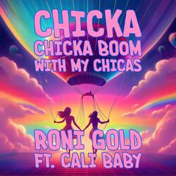 Chicka Chicka Boom With My Chicas (feat. Cali Baby)