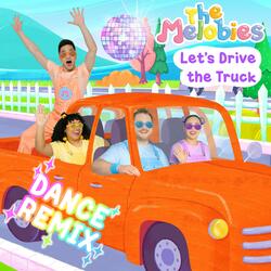 Let's Drive the Truck (Dance Remix)