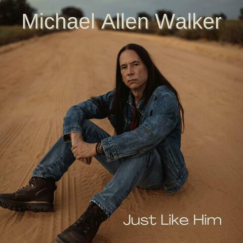 Just Like Him