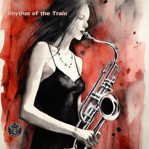 Rhythm of the Train