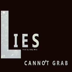 Lies Cannot Grab