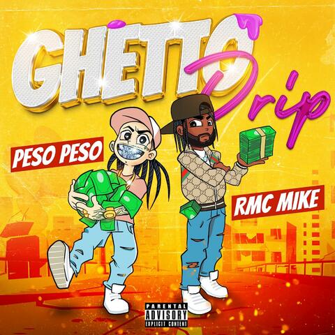 Ghetto Drip (feat. Rmc Mike)