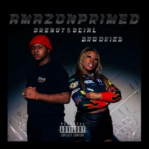 Amazon Primed (feat. DreNot$ocial)